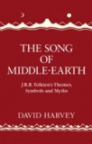 The Song of Middle-earth | David Harvey, Harpercollins Publishers