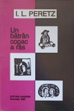 UN BATRAN COPAC A RAS. SCHITE SI NUVELE-I.L. PERETZ-237645