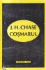 J. H. Chase - Cosmarul