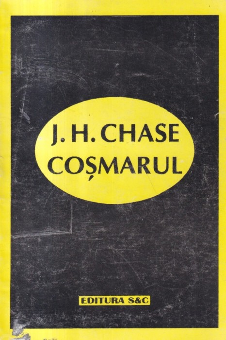 J. H. Chase - Cosmarul