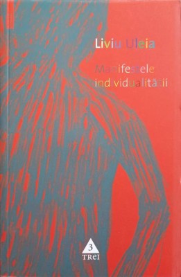MANIFESTELE INDIVIDUALITATII. CONFESIUNEA UNUI ASASIN ROMAN-LIVIU ULEIA-249056 foto