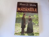 Florence L. Barclay - Mataniile