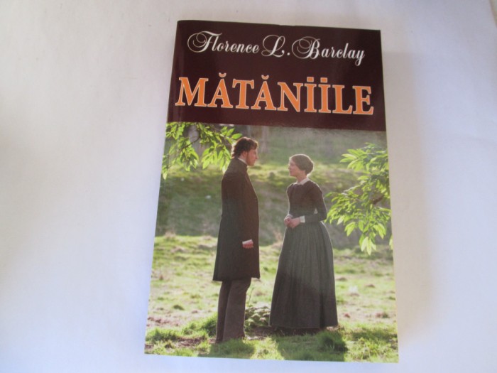Florence L. Barclay - Mataniile