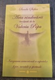Arta vindecarii invatat de la Valeriu Popa Sanda Stefan