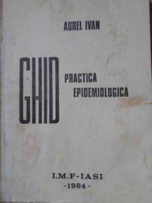 GHID DE PRACTICA EPIDEMIOLOGICA-AUREL IVAN foto