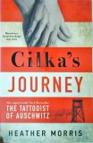 Heather Morris - Cilka&#039;s Journey. The sequel to The Tattooist of Auschwitz