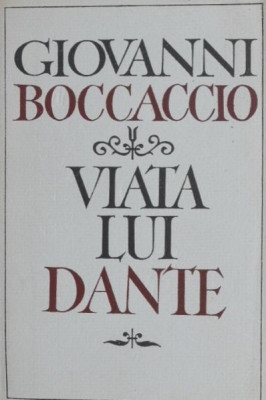 Viata lui Dante - Giovanni Boccaccio (putin patata) foto