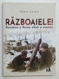 RAZBOAIELE , ROMANIA SI RUSIA , ALIATI SI INAMICI de VLADIMIR ZINCENCO , 2022 *INTENS SUBLINIATA