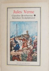 Claudius Bombarnac. Keraban Incapatanatul - Jules Verne