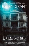 Fantoma - Paperback brosat - Helen Grant - RAO