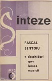 Deschideri Spre Lumea Muzicii - Pascal Bentoiu, Editura Eminescu 1973, Carte Arta Muzicala
