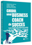 Ghidul unui business coach de succes - Paperback brosat - Evrika