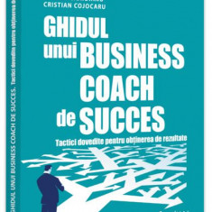 Ghidul unui business coach de succes - Paperback brosat - Evrika