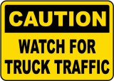 Caution Watch For Truck Traffic Sign