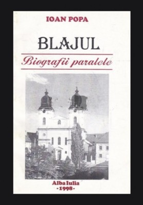 Blajul Biografii paralele Ioan Popa foto