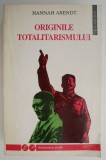 Originile totalitarismului &ndash; Hannah Arendt