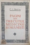 PAGINI DIN TRECUTUL MEDICINII ROMANESTI-C.I. BERCUS-349068