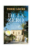 De la zero - Paperback brosat - Tembi Locke - Trei