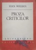 Proza Criticilor Ioan Holban - Lovinescu, Ibraileanu, Minerva 1983, Beletristica Biografii