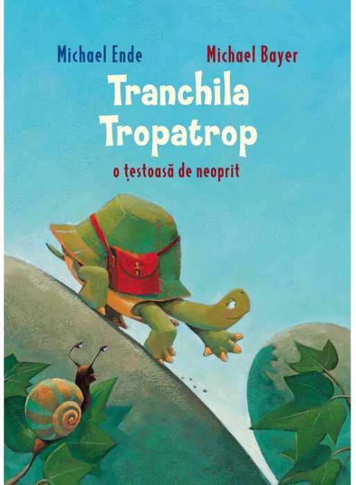 Tranchila Tropatrop O Testoasa De Neoprit, Michael Ende - Editura Art