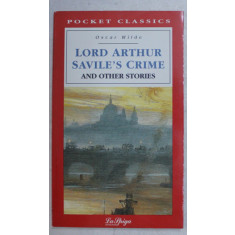 LORD ARTHUR SAVILE &#039; S CRIME , AND OTHER STORIES by OSCAR WILDE , 1996