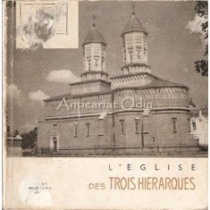 L&#039;Eglise Des Trois Hierarques - N. Grigoras