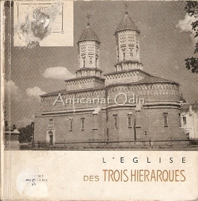 L&amp;#039;Eglise Des Trois Hierarques - N. Grigoras foto