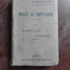 TRAITE DE ZOOTECHNIE - P. DECHAMBRE VOL.1 (CARTE IN LIMBA FRANCEZA)