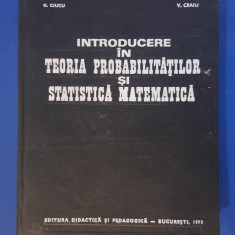 Introducere în Teoria Probabilităților și statistica Matematica - G. Ciucu