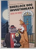 SHERLOCK DOG INVESTIGHEAZA , JDERUL DIN UMBRA de CLAUDIO COMINI si RENZO MOSCA , 2025
