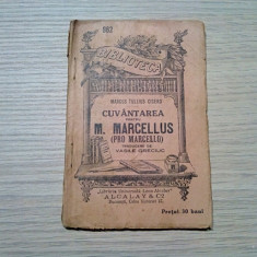 CUVANTAREA PENTRU M. MARCELLUS - Marcus Tullius Cicero - 1915, 80 p.