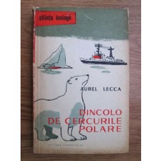 Aurel Lecca - Dincolo de cercurile polare