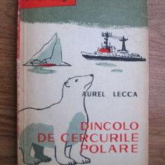 Aurel Lecca - Dincolo de cercurile polare