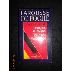 LAROUSSE DICTIONNAIRE FRANCAIS-ALLEMAND / DEUTSCH-FRANZOSISCH 80.000 de cuvinte