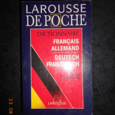 LAROUSSE DICTIONNAIRE FRANCAIS-ALLEMAND / DEUTSCH-FRANZOSISCH 80.000 de cuvinte