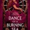 Dance of a Burning Sea