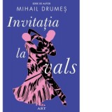 Invitatia la vals - Mihail Drumes