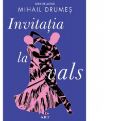 Invitatia la vals - Mihail Drumes