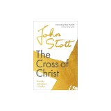 The Cross of Christ: With Study Guide