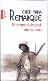 PE FRONTUL DE VEST NIMIC NOU-ERICH MARIA REMARQUE-356506