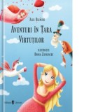 Aventuri in Tara Virtutilor - Alec Blenche