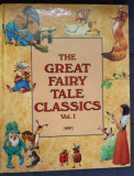 THE GREAT FAIRY TALE CLASSICS , text by PETER HOLEINONE , illustrated by TONY WOLF / PIERO CATTANEO , VOLUMUL I , ANII &#039;90