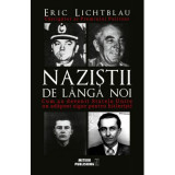 Nazistii de langa noi - Eric Lichtblau