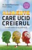 Cumpara ieftin Alimente care ucid creierul. Cerealele, zahărul și alți carbohidrați