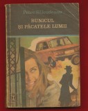 Petre Salcudeanu, "Bunicul si pacatele lumii" - Editura Eminescu 1971