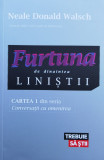 Furtuna De Dinaintea Linistii - Neale Donald Walsch ,561320, Lifestyle Publishing