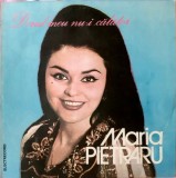 Disc Vinil Maria Pietraru &ndash; Dorul meu nu-i calator, Electrecord, 1984, 12 inch, 33 RPM