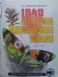 1940 Drama Romaniei Mari de Mircea Musat, Editura Fundatiei Romania Mare, 1992, Romana, 276 pagini, Paperback