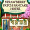 The Strawberry Patch Pancake House: A brand-new small-town spring romance, perfect for fans of forced proximity, found family, and slow-burn romcoms i