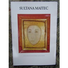 Catalog expozitie Sultana Maitec